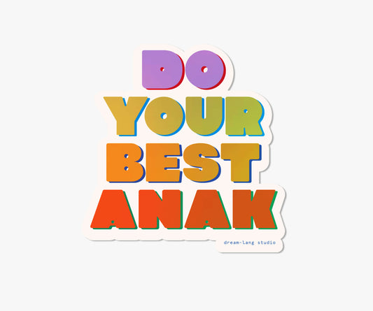 Do Your Best Anak Sticker