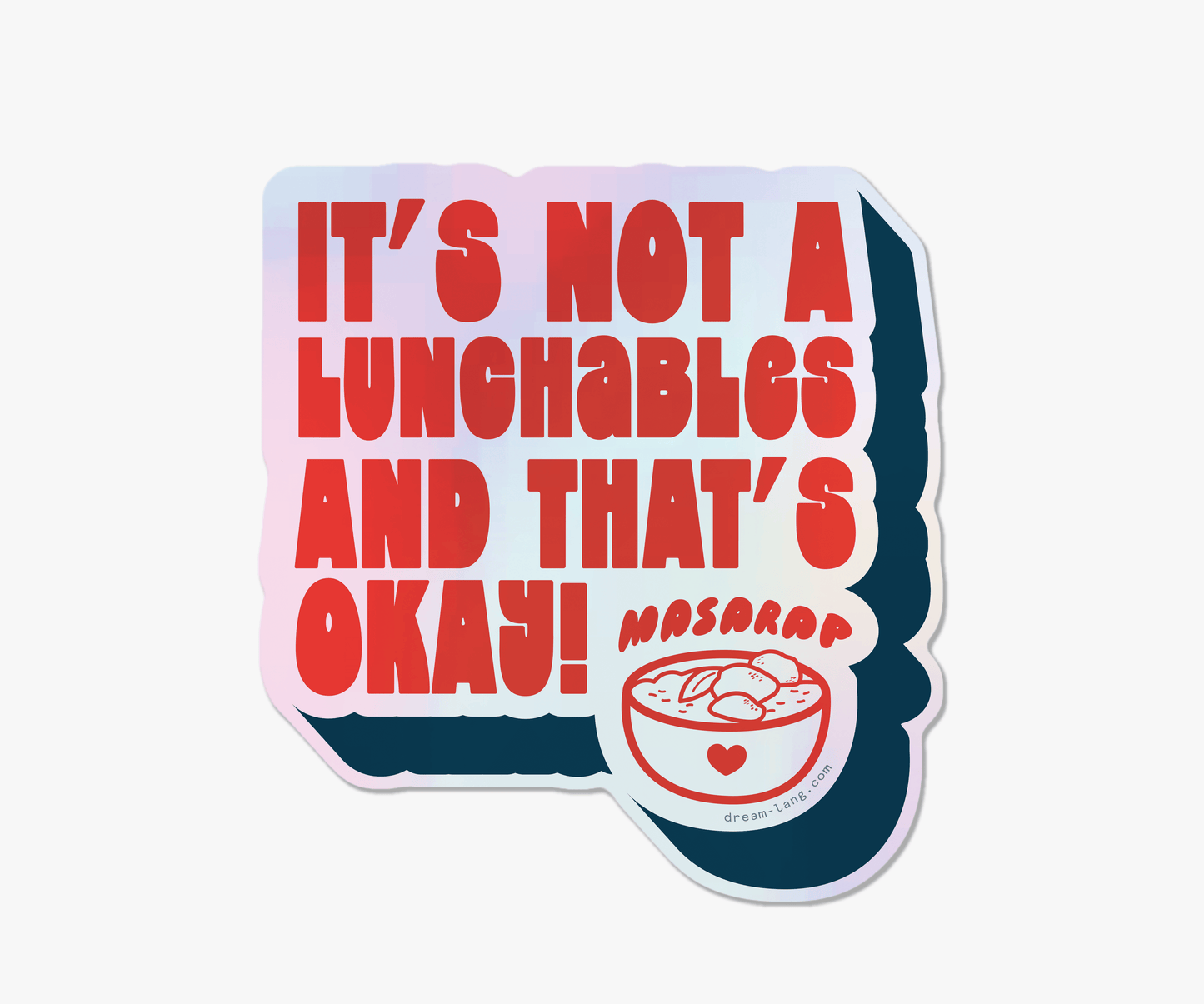 It's Not A Lunchables Sticker